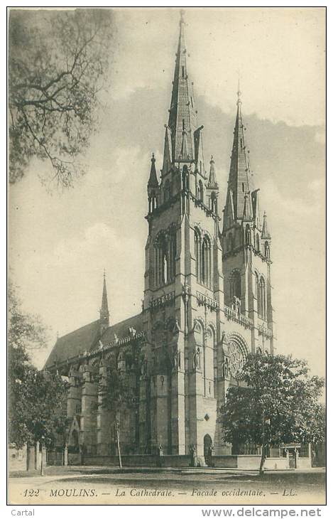 03 - MOULINS - La Cathédrale - Façade Occidentale - Moulins