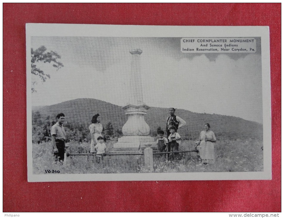 Chief Cornplanter Monument & Seneca Indians Indian Reservation Near Corydon Pa- -------- ----Reference 1689 - Indiens D'Amérique Du Nord