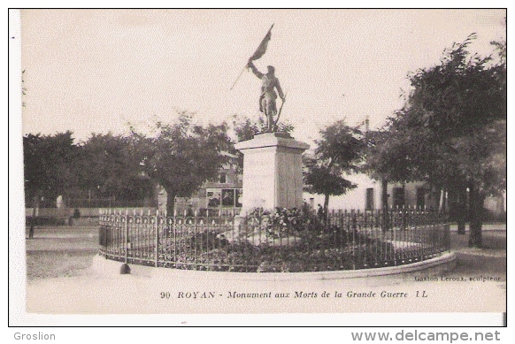 ROYAN 90 MONUMENT AUX MORTS DE LA GRANDE GUERRE (GASTON LEROUX SCULPTEUR) - Monuments Aux Morts