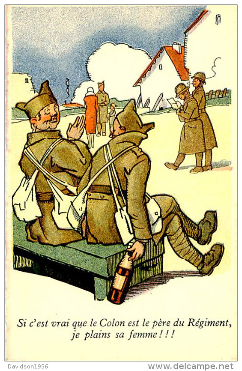 Belle Carte  Illustrateur  -humoristique   -- Militaire -  ,si C ´est Vrai Que Le Colon  Est Le Pére Du Régiment   F444 - Humoristiques