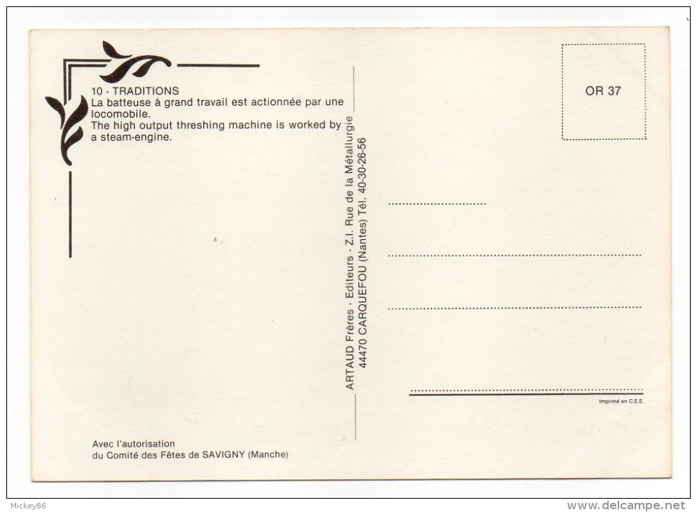 SAVIGNY - La Batteuse A Grand Travail Est Actionnée Par Une Locomobile-Scéne Normande Traditions,cpm N°10 éd Artaud - Autres & Non Classés