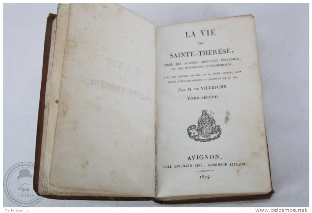 Antique 1824 French Book - La Vie De Sainte Therese, Par M. De Villefore - Tome Second - Avignon - 1801-1900