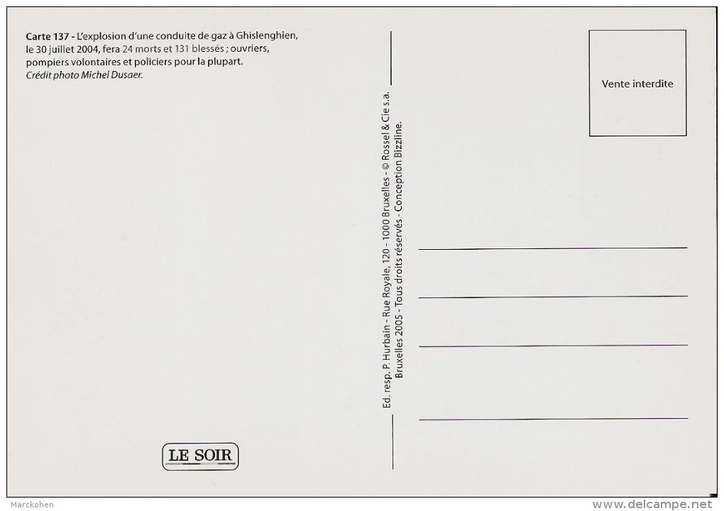 BELGIQUE (30/07/2004) : Explosion De Gaz à Ghislenghien-24 Morts. CARTE 137 DES ARCHIVES DU "SOIR" (CPM - 2005) - Catastrophes