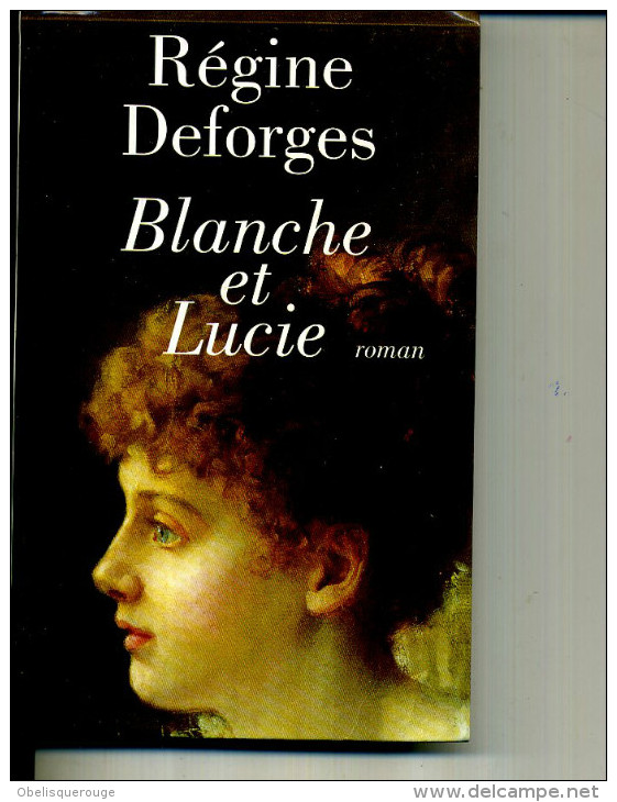 REGINE DEFORGES BLANCHE ET LUCIE GRAND LIVRE DU MOIS 1995 210 PAGES - Action