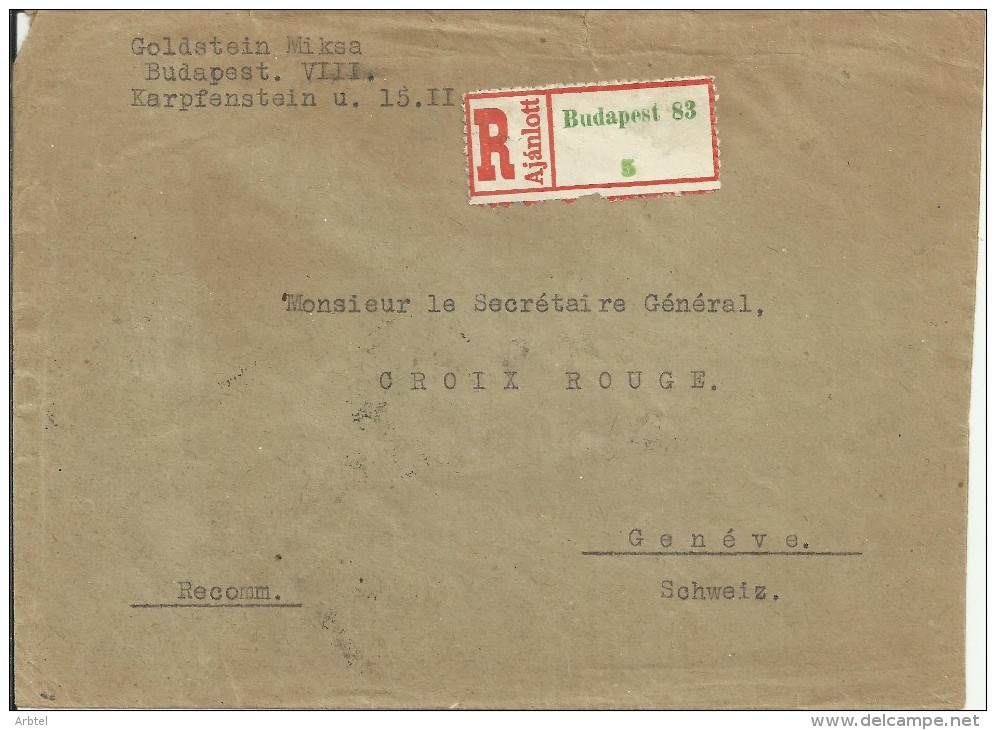 HUNGRIA BUDAPEST CC CERTIFICADA A GENEVE SUIZA 1943 CON CIERRE Y MARCAS DE CENSURA HUNGARA SEGUNDA GUERRA MUNDIAL - Storia Postale