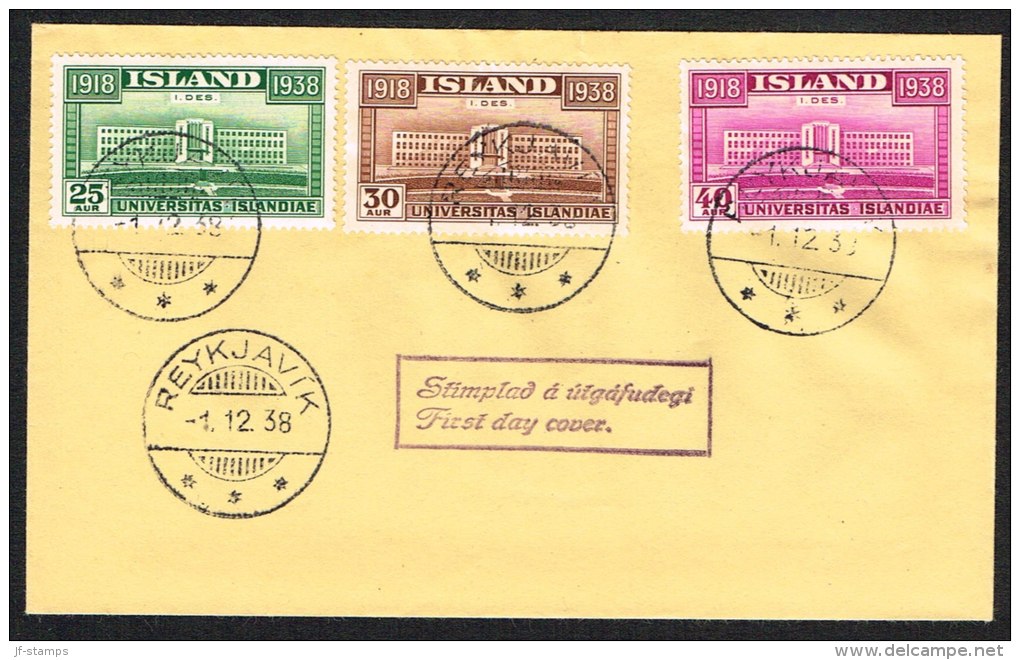 1938. University Of Reykjavik. Set Of 3. FDC REYKJAVIK 1. 12. 38. (Michel: 200-202) - JF104260 - Lettres & Documents