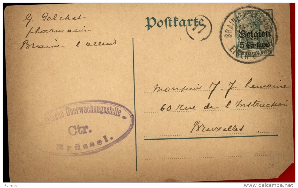 100144 GERMANIA - BELGIEN 5 CENT. OVERRINT POSTAL CARD-CDS BRAINE L´ALLEUD//EIGEN-BRAINE TO BRUXELLES [[CORNER CUT]] - Occupation 1914-18