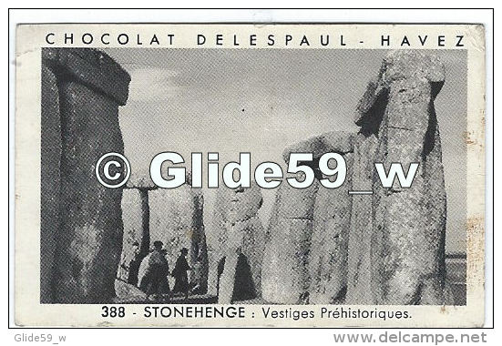 Chromo - Chocolat Delespaul Havez - STONEHENGE - Vestiges Préhistoriques - N° 388 - Andere & Zonder Classificatie