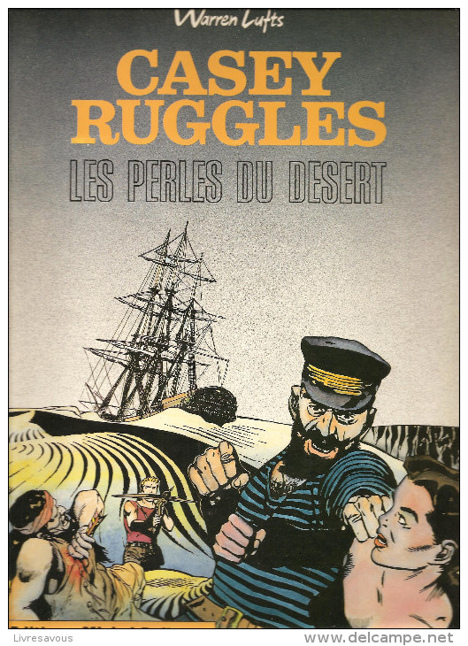 Casey Ruggles Les Perles Du Désert Tomes 8 Et 9 Par Warren Tufts Editions Michel DELIGNE De 1980 - Autres & Non Classés