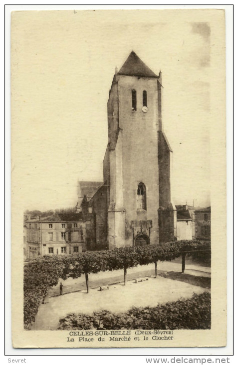 CELLESsur BELLE. - La Place Du Marché Et Le Clocher - Celles-sur-Belle