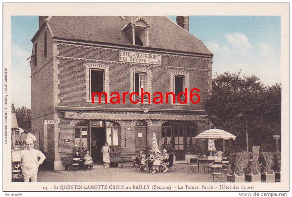 Somme Saint Quentin Lamotte Croix En Bailly Le Temps Perdu Hotel Des Sports éditeur Cigogne Coll Robert Guilbert - Autres & Non Classés