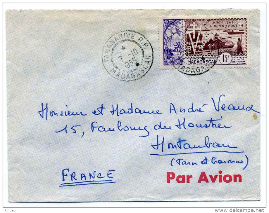 Serie  10eme Anniversaire De La Libération Seul Sur Lettre De TANANARIVE Madagascar / 7 Oct 1955 Pour La France - 1946 Tchad Au Rhin