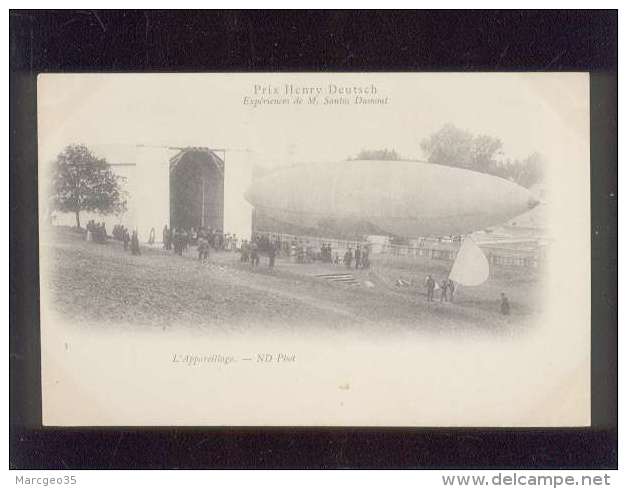 Prix Henry Deutsch Expériences De M. Santos Dumont L'appareillage édit. ND N° 1  Ballon Dirigeable Précurseur - Zeppeline