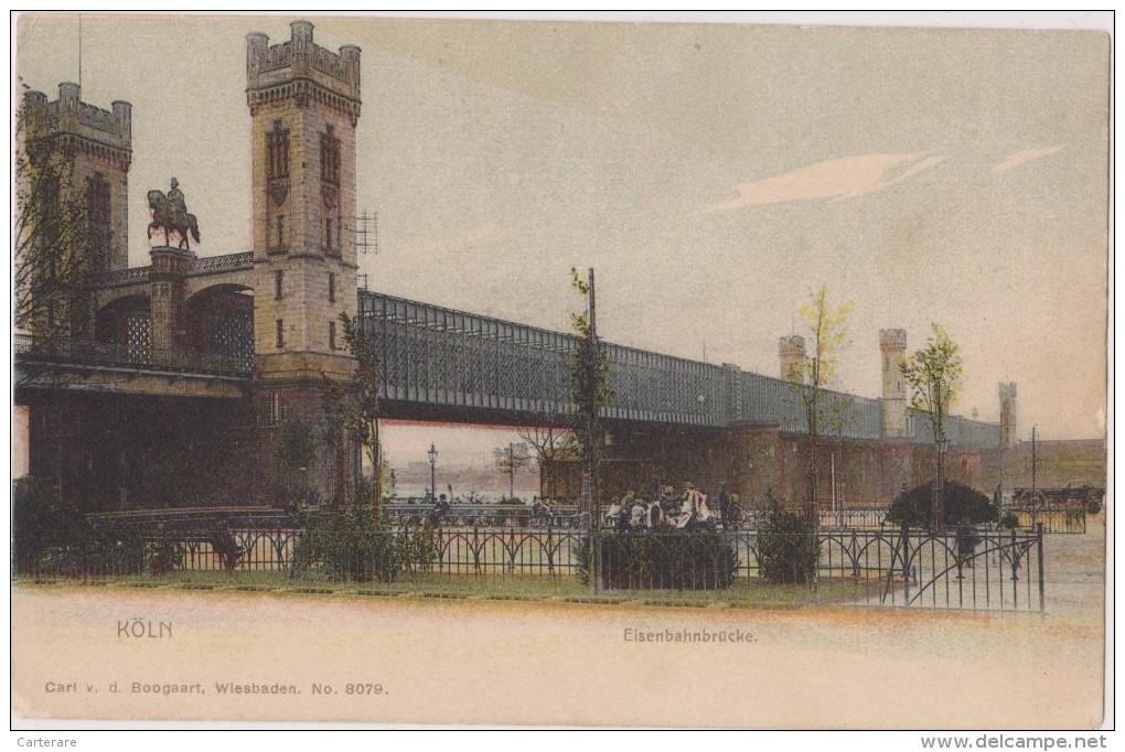 CARTE POSTALE ANCIENNE 1900,allemagne,germany,co Logne,KOELN,KOLN,EINSENBA HNBRUCKE,pont,bridge,rare - Köln