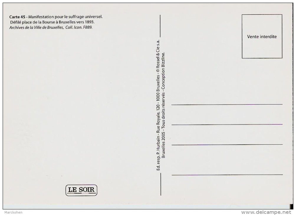 BELGIQUE (1893) : Manifestation Pour Le Suffrage Universel, à La Bourse à Bxl. CARTE 45 DES ARCHIVES DU "SOIR" (2005). - Manifestations