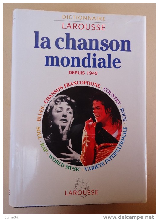 Dictionnaire LAROUSSE - La CHANSON MONDIALE Depuis 1945 - Francophone, Country, Rock,World Music, Rap, Soul, Blues - Dictionaries