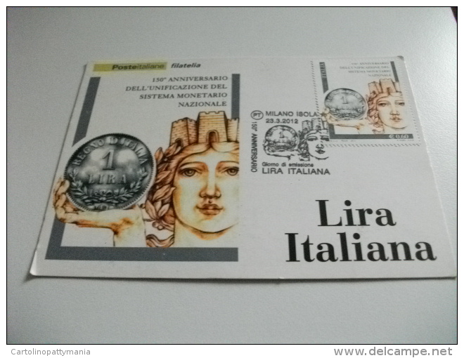 Cartolina Postale Carte Postale ITALIANA 150° ANNIVERSARIO UNIFICAZIONE SISTEMA MONETARIO NAZIONALE LIRA ITALIANA - Monnaies (représentations)