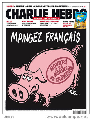 CHARLIE HEBDO N° 1079 Du 20/02/2013 - Mangez Français: Nourri à La Farine De Chômeurs / Bilan De Benoït XVI / Lasagnes - Humour