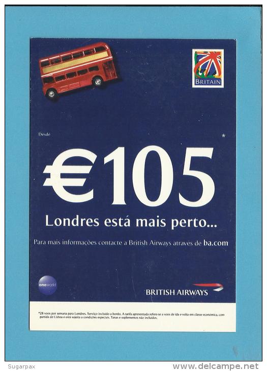 BRITISH AIRWAYS - ADVERTISING - &euro; 105  - LONDRES ESTÁ MAIS PERTO - Portugal - 2 Scans - Publicidad