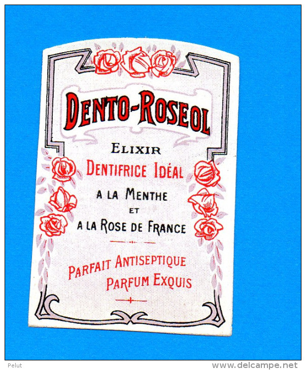 étiquette DENTRO-ROSEOL élixir Dentifrice à La Menthe Et à La Rose - Etiquetas