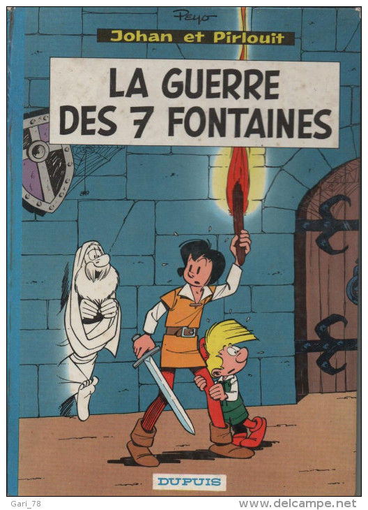 JOHAN ET PIRLOUIT LA GUERRE DES 7 FONTAINES Ed 1964 De PEYO - Johan Et Pirlouit