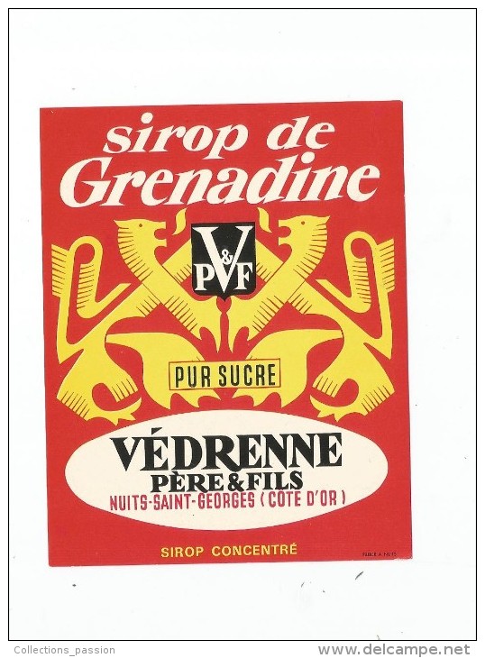étiquette , Sirop De Grenadine , Pur Sucre ,  Védrenne Père & Fils , Nuits St Georges , Sirop Concentré - Other & Unclassified