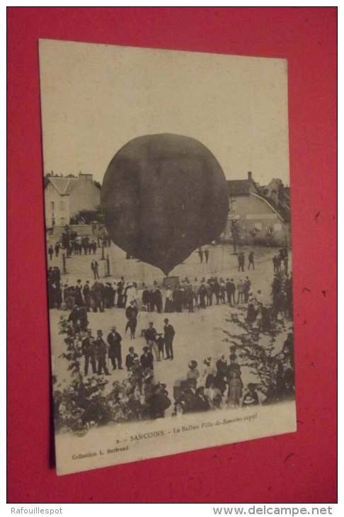 C P  Sancoins Le Ballon Ville De Sancoins Captif - Fesselballons