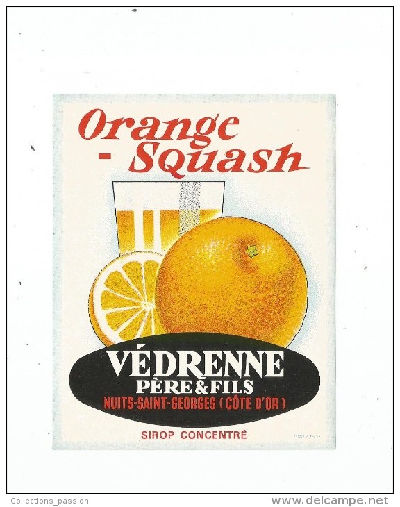 étiquette , ORANGE - Squash ,  Védrenne Père & Fils , Nuits St Georges , Sirop Concentré - Other & Unclassified