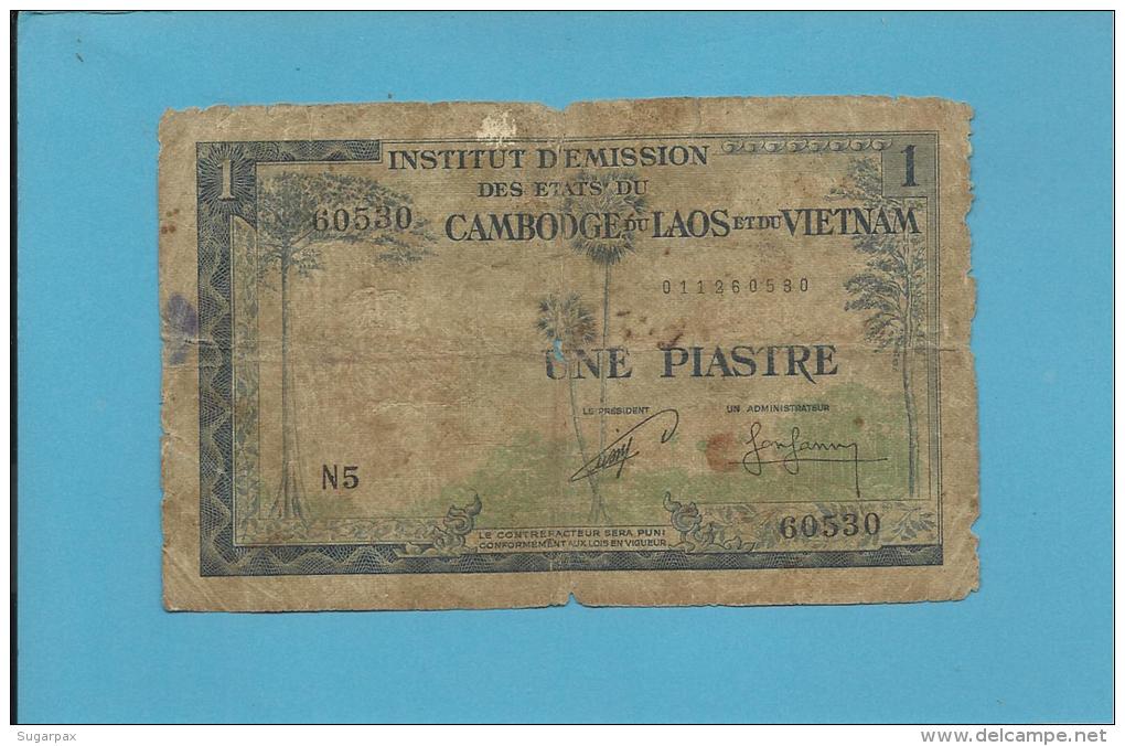 CAMBODGE, LAOS Et  VIET-NAM - 1 PIASTRE - Sign. 18 ( 1954 ) - P 94 -  FRENCH INDO-CHINA - INDOCHINE - 2 Scans - Indocina