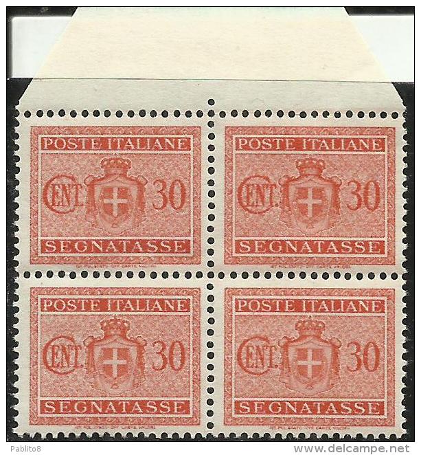 ITALIA REGNO ITALY KINGDOM1945 LUOGOTENENZA SEGNATASSE DUE TASSE SENZA FILIGRANA UNWATERMARK MNH CENT.30c QUARTINA BLOCK - Strafport