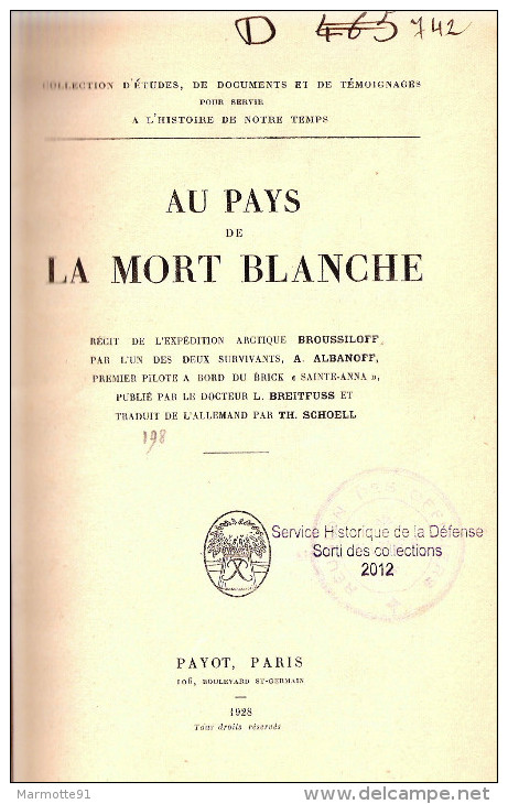 PAYS MORT BLANCHE RECIT EXPEDITION ARCTIQUE BROUSSILOFF 1914 RUSSIE URSS POLE NORD TERRES POLAIRES - History