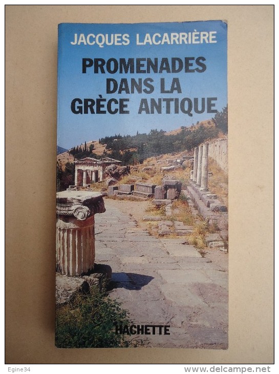 Jacques Lacarrière - Promenades Dans La Grèce Antique - 1978 - Illustré - Viaggi