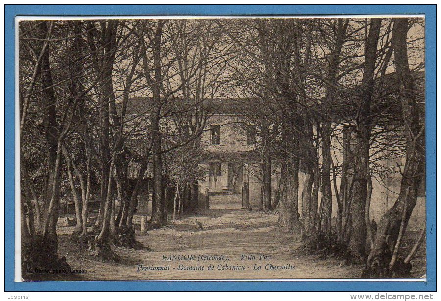 33 - LANGON --  Villa Pax - Pensionnat - Domaine  De Cabanieu - La Charmille - Langon