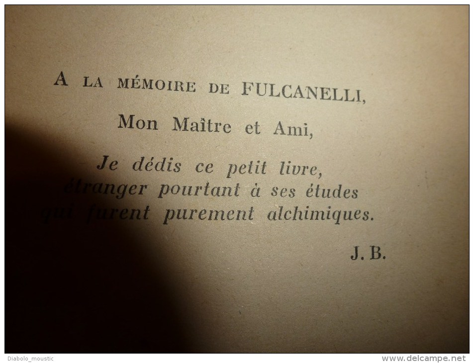 1941 Manuel  De MAGIE PRATIQUE Par J. B. (dédié à La Mémoire De Mon Maitre Et Ami Fulcanelli) - Esoterismo