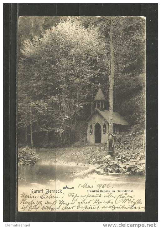 G * KURORT BERNECK * EREMITEN KAPELLE IM OELSNITZTHAL  * 1906 **!! - Altensteig