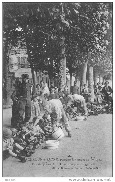 SAONE ET LOIRE  71  CHALON SUR SAONE  GUERRE 14 18 PENDANT LA CAMPAGNE DE 1914  TOUS MANGENT LA GAMELLE - Chalon Sur Saone