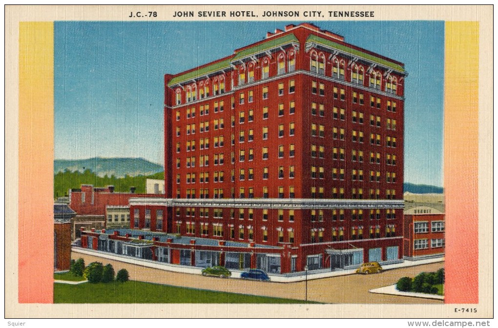 Johnson City, John Sevier Hotel, - Johnson City