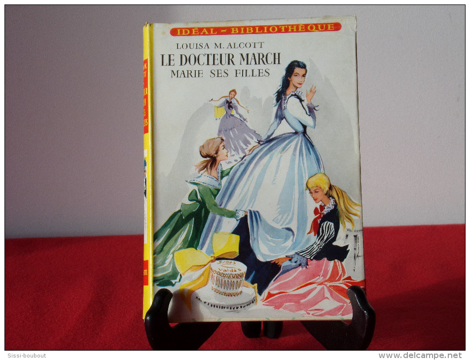 Collection IDÉAL-BIBLIOTHÈQUE - LE DOCTEUR MARCH, MARIE SES FILLES De Louisa M.ALCOTT - Bibliothèque Rouge Et Or