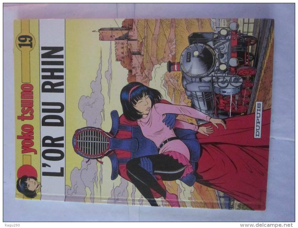YOKO TSUNO N° 19 L' OR DU RHIN  Par  ROGER  LELOUP En édition Originale - Yoko Tsuno