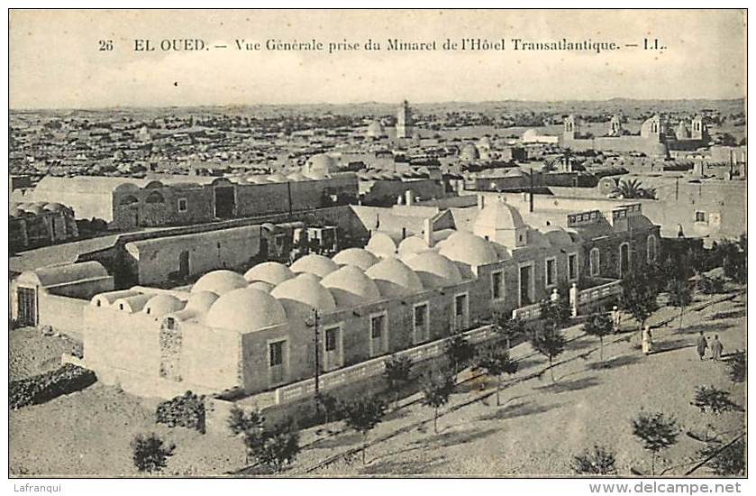 Algerie -ref A336- El Oued - Vue Generale Prise Du Minaret De L Hotel Transatlantique -carte Bon Etat  - - El-Oued