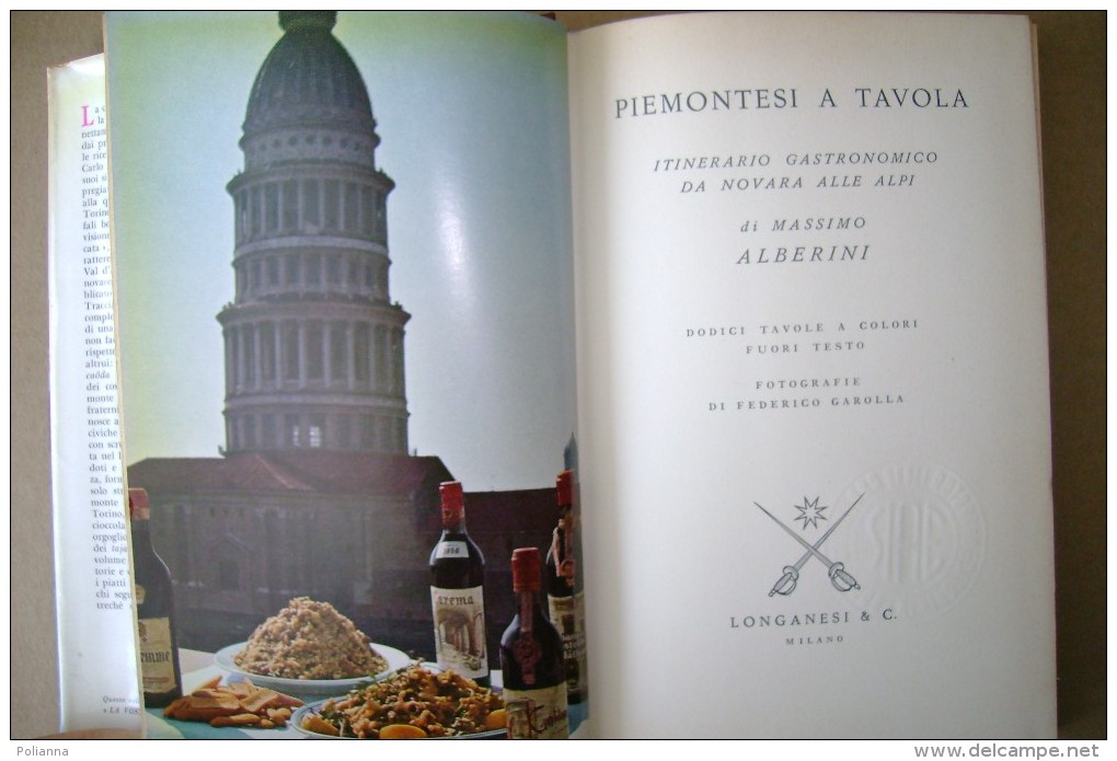 PCM/37 Alberini PIEMONTESI A TAVOLA : Itinerario Gastronomico Da Novara Alle Alpi  Longanesi 1967/cucina - Casa E Cucina