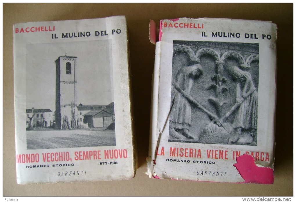 PCM/38 Bacchelli IL MULINO DEL PO Vol. II -La Miseria Viene In Barca-Vol. III -Mondo Vecchio Sempre Nuovo Garzanti 1944 - History