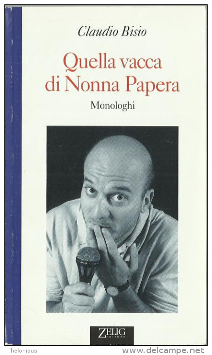 # Claudio Bisio: Quella Vacca Di Nonna Papera - 1995 Zelig Editore - Pocket Books