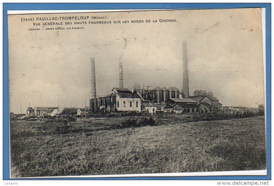 33 - PAUILLAC -- Vue Générale Des Hauts Fourneaux .... - Pauillac