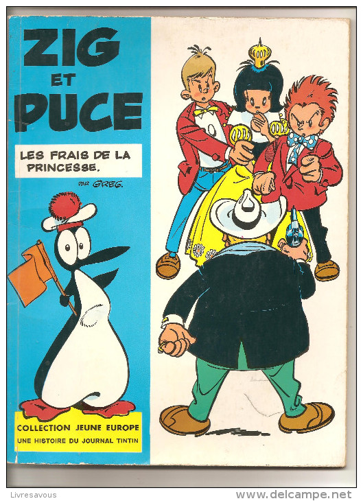 Zig Et Puce Les Frais De La Princesse Une Histoire Du Journal De Tintin Editions Dargaud Collection Jeune Europe De 1970 - Zig Et Puce