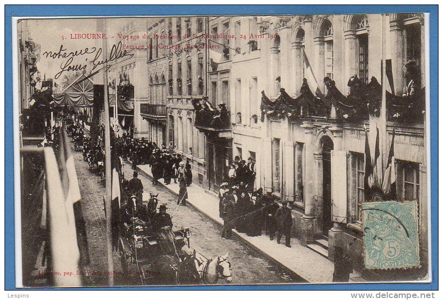 33 - LIBOURNE --  Voyage Du Président De La République 24 Avril 1905 - N° 5 - Libourne