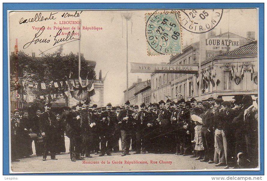 33 - LIBOURNE --  Voyage Du Président De La République 24 Avril 1905 - N° 2 - Libourne