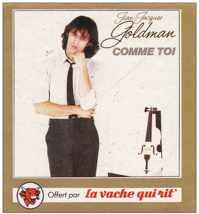 LA VACHE QUI RIT  80´s JEAN JACQUES GOLDMAN - Sonstige & Ohne Zuordnung