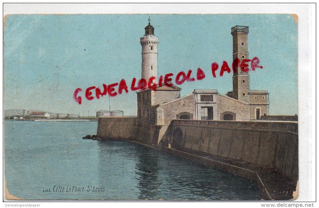 34 - SETE - CETTE -  LE PHARE SAINT LOUIS - Sete (Cette)