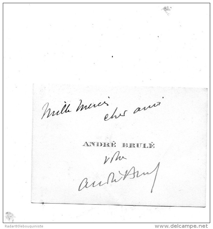 André Brulé.Carte Autographe Signée  .envoi à Claude Gével.(né Weill ) - Autres & Non Classés